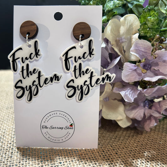 F**k the System Statement Dangles